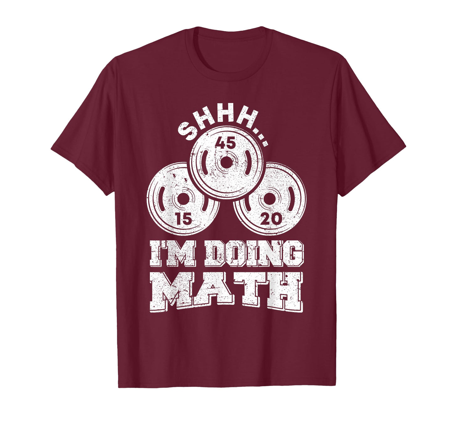 Shhh I'm Doing Math Funny Weight Lifting Workout Training T-Shirt