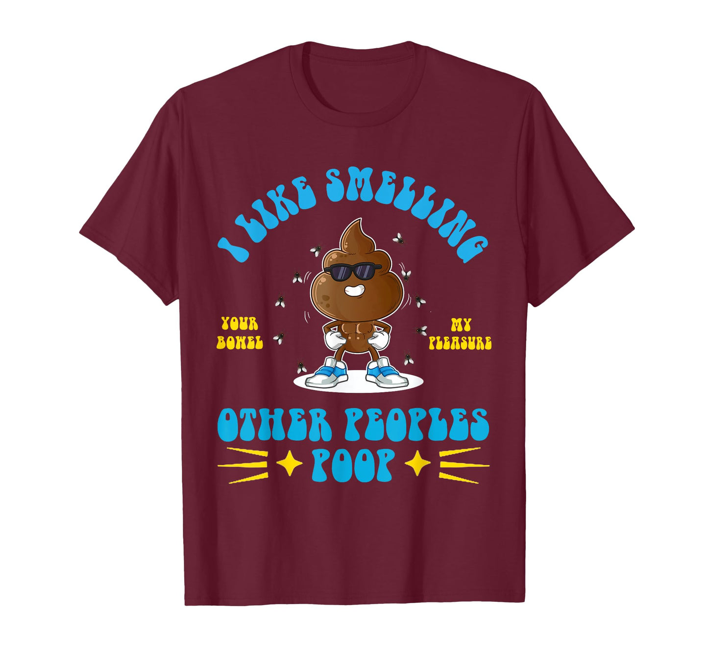 I Like Smelling Other Peoples Poop Funny Adult Humor Meme T-Shirt
