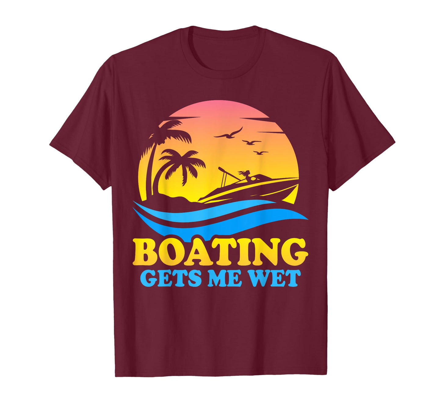 Vintage Sunset Pontoon Boat Pontooning Boating Gets Me Wet T-Shirt