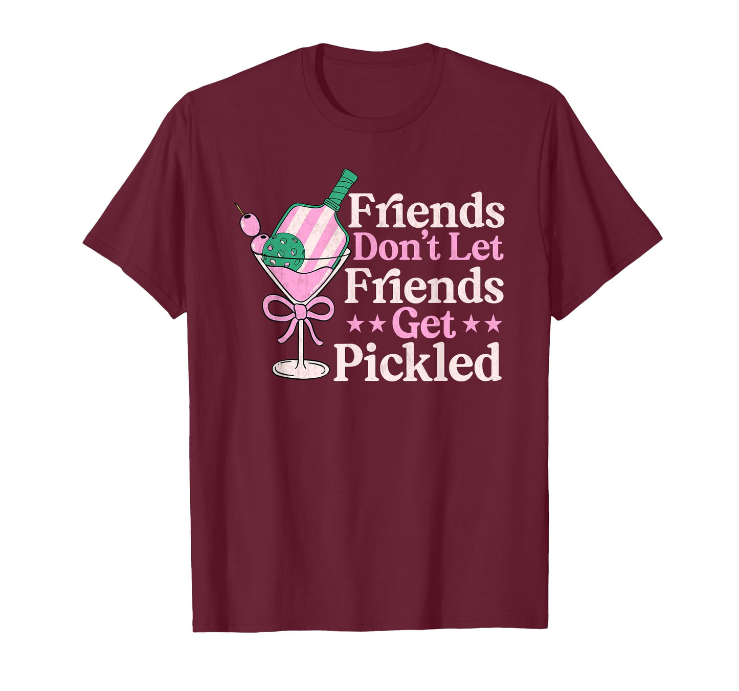 Friends Don't Let Friends Get Pickled Pickleball player T-Shirt