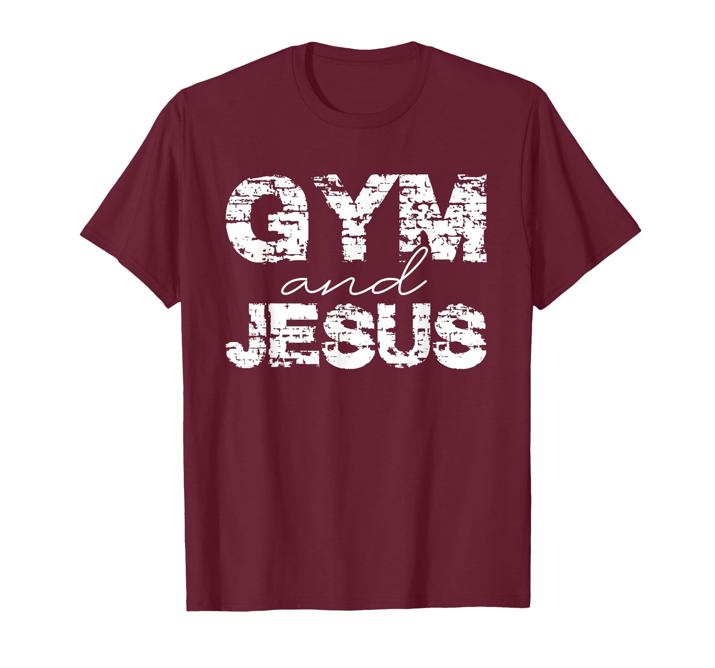 Gym and Jesus - Faith & Fitness Dedication T-Shirt