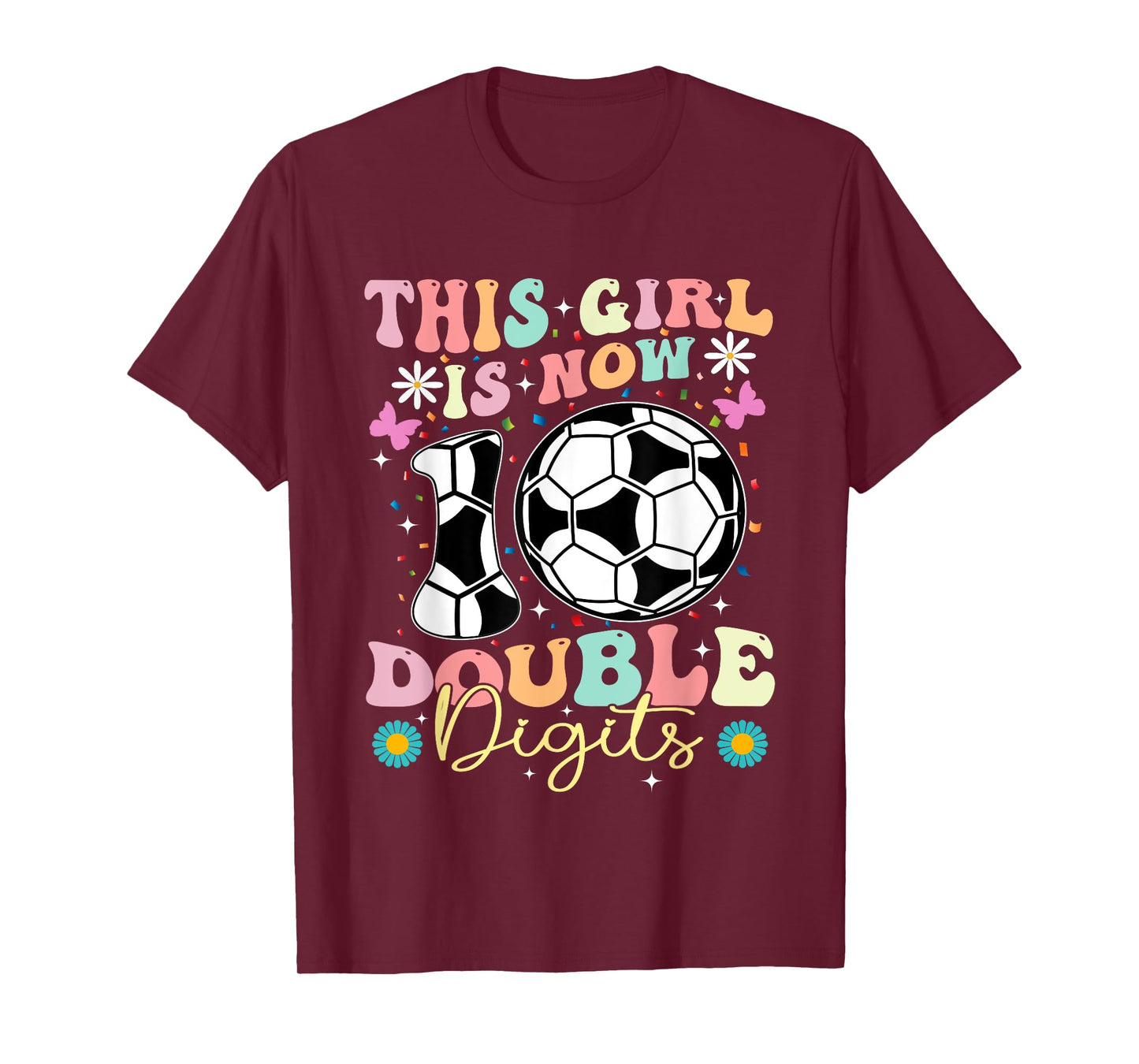 This Girl Now 10 Double Digits Soccer 10 Years Old Birthday T-Shirt