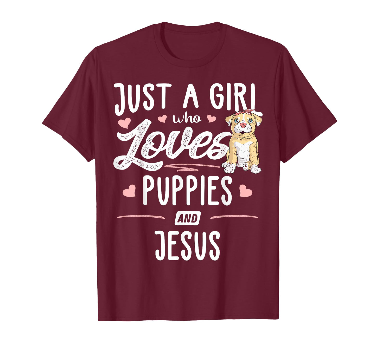 Just A Girl Who Loves Puppies And Jesus Gift Women T-Shirt