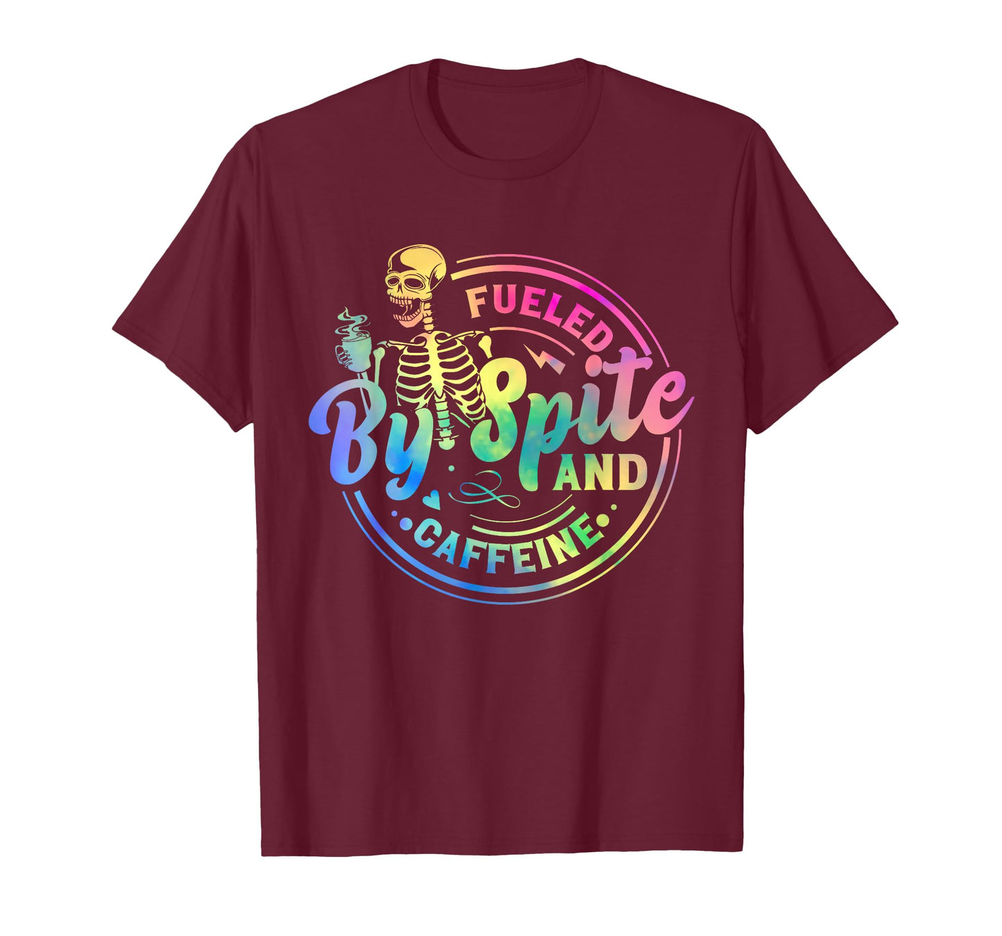 Fueled By Spite And Caffeine Skeleton T-Shirt