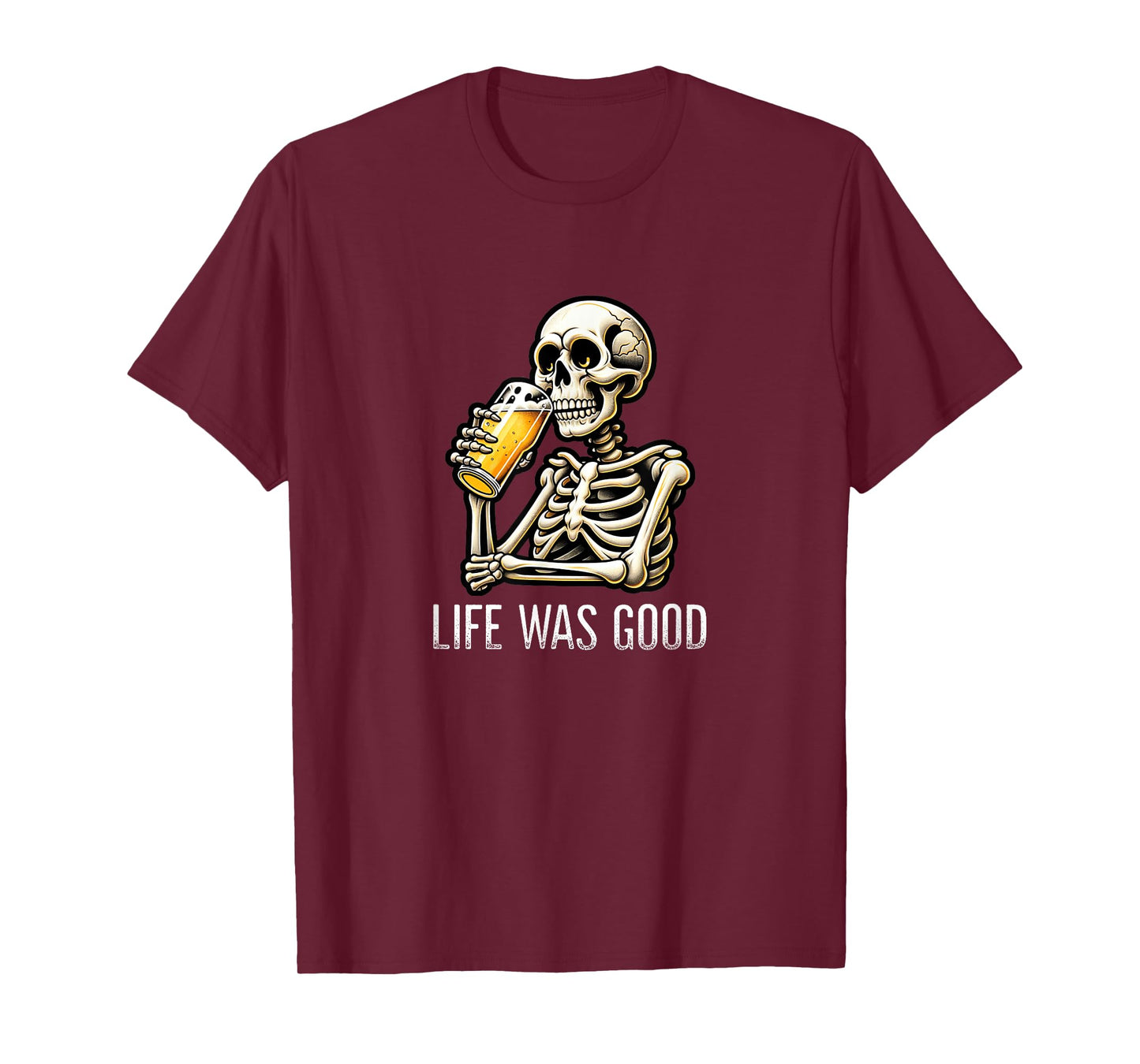 Life Was Good - Skeleton Drinking Beer - Vintage Style - T-Shirt