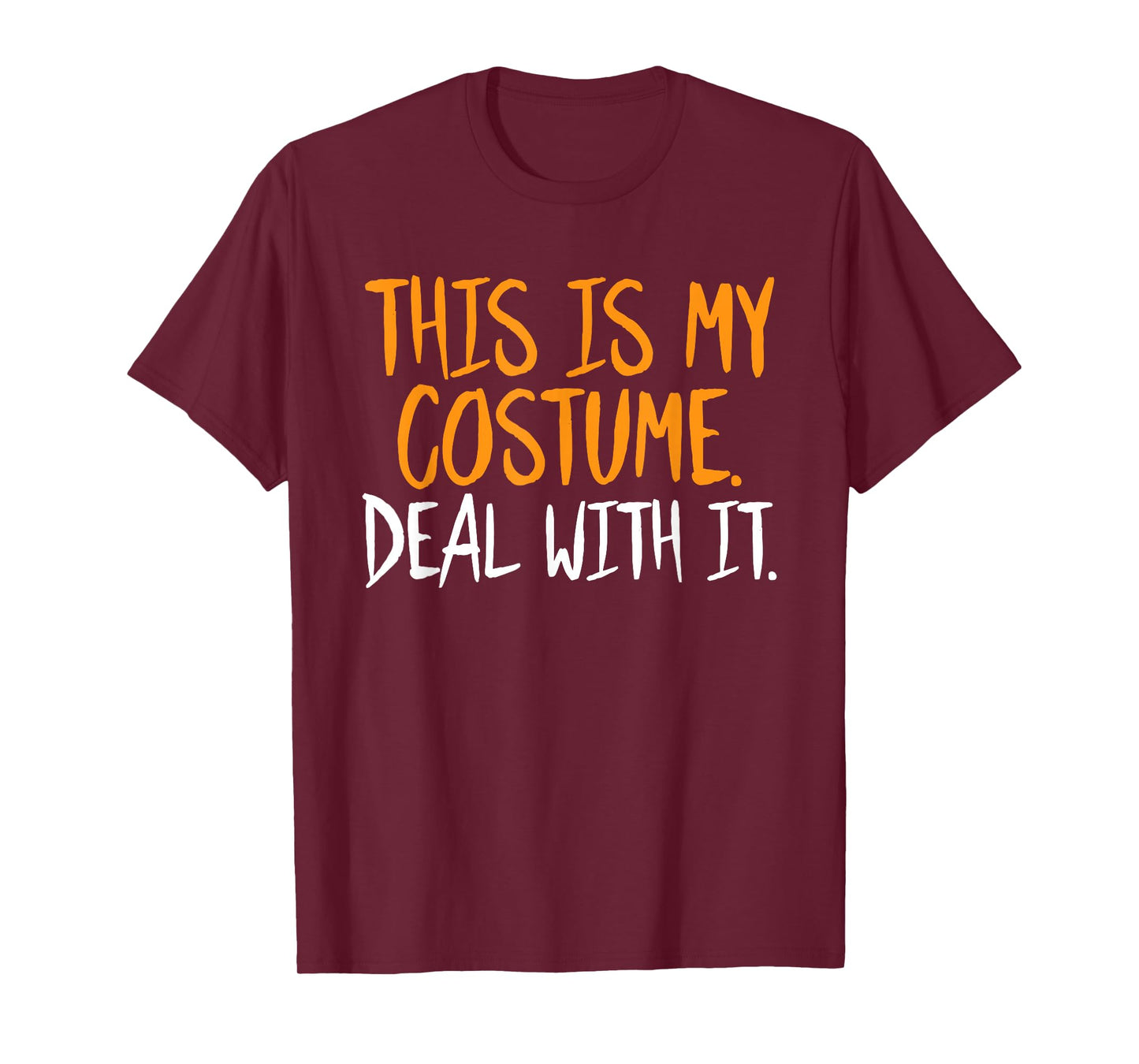 This is My Costume Deal with It Halloween Funny Sarcastic T-Shirt