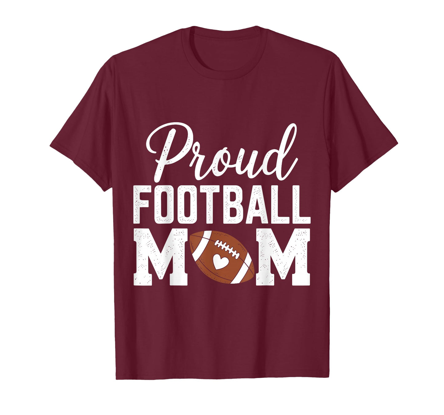 Proud Football Mom Funny Football Player Mom T-Shirt
