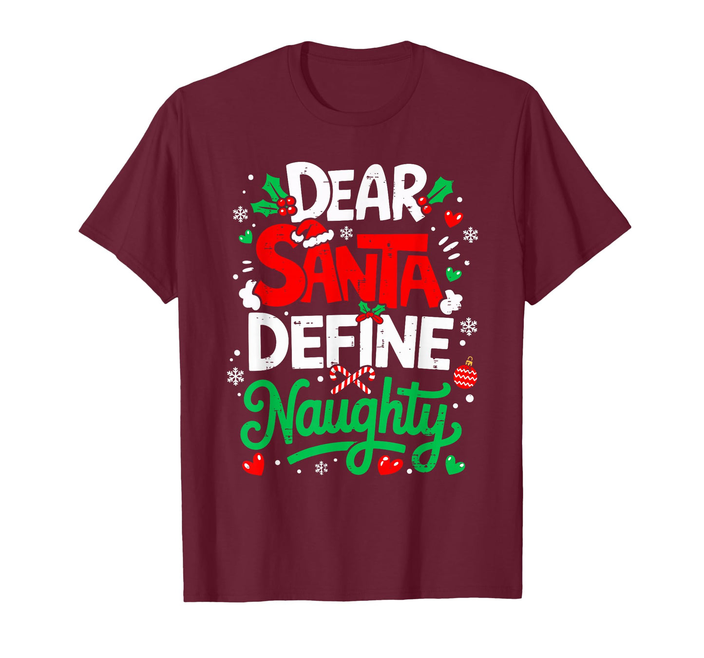 Dear Santa Define Naughty Funny Christmas Holiday Men Women T-Shirt