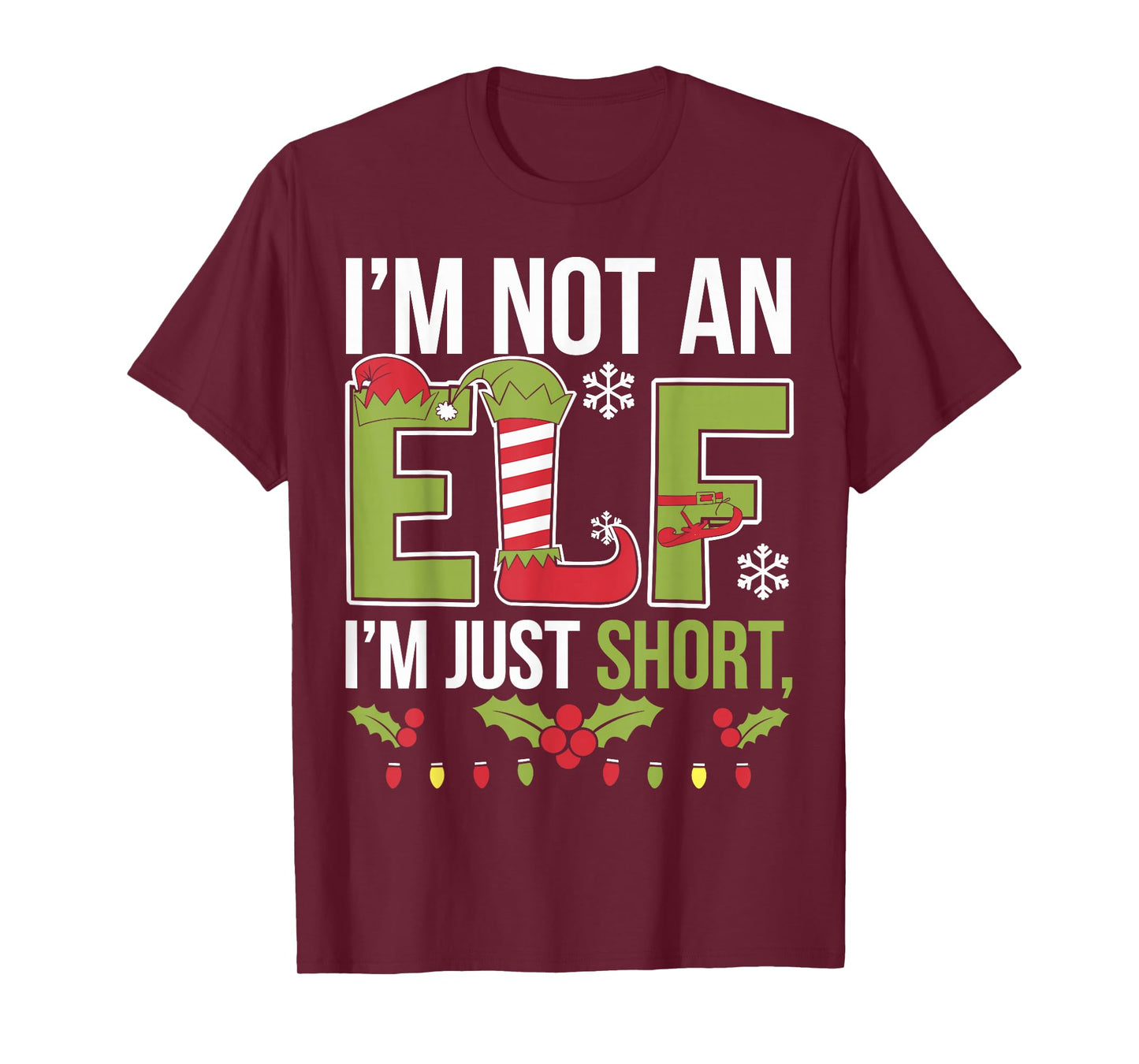 Im Not an Elf Just Short Funny Christmas Xmas Apparel Outfit T-Shirt