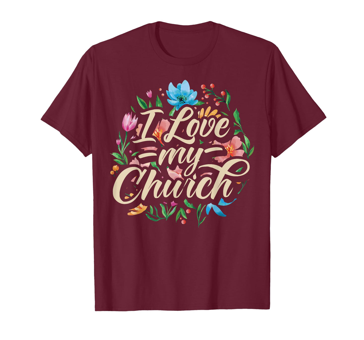 I Love My Church Religious Saying Catholic Christian Pastor T-Shirt