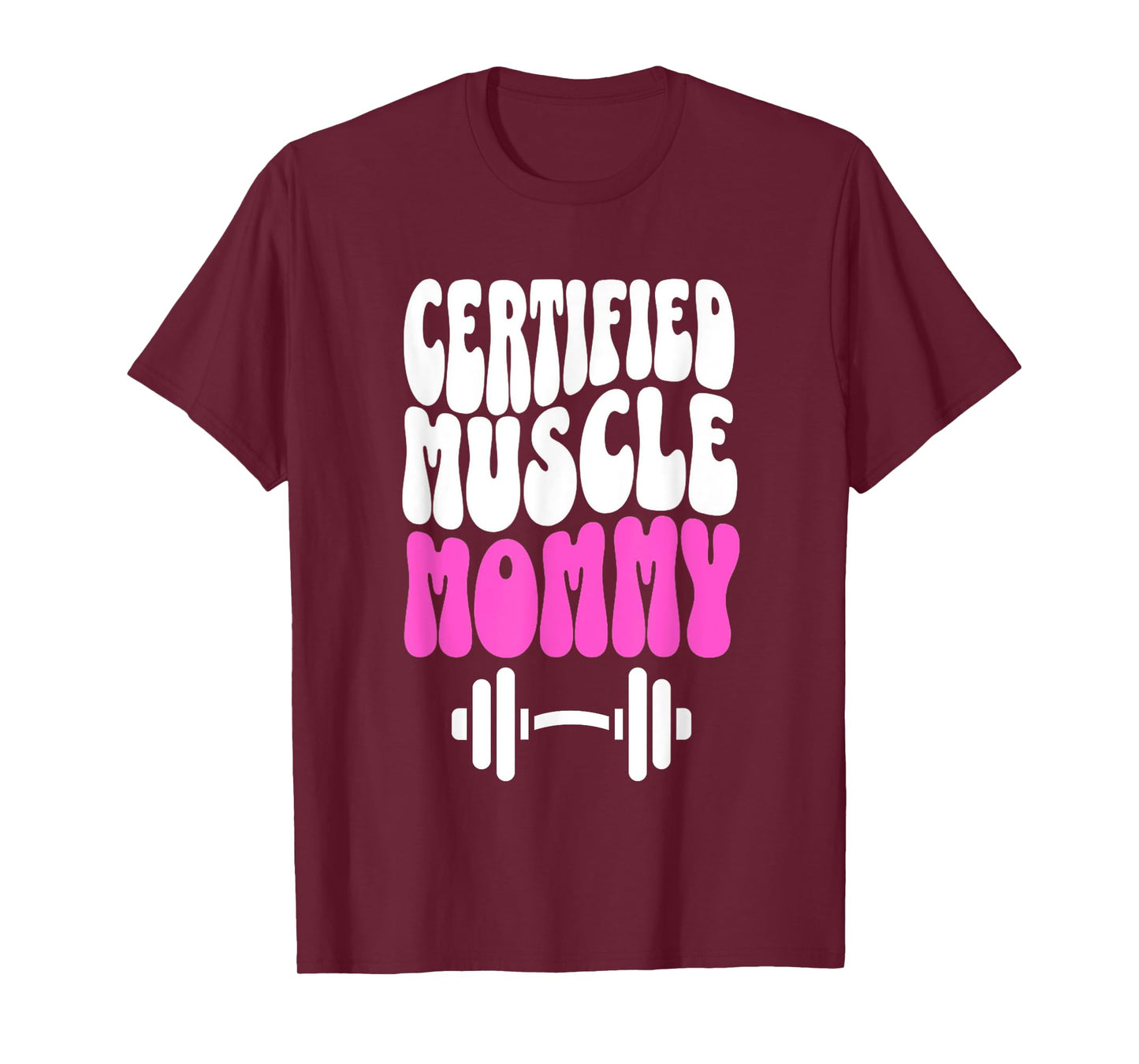 Certified Muscle Mommy Cover Gym Fitness Pump T-Shirt