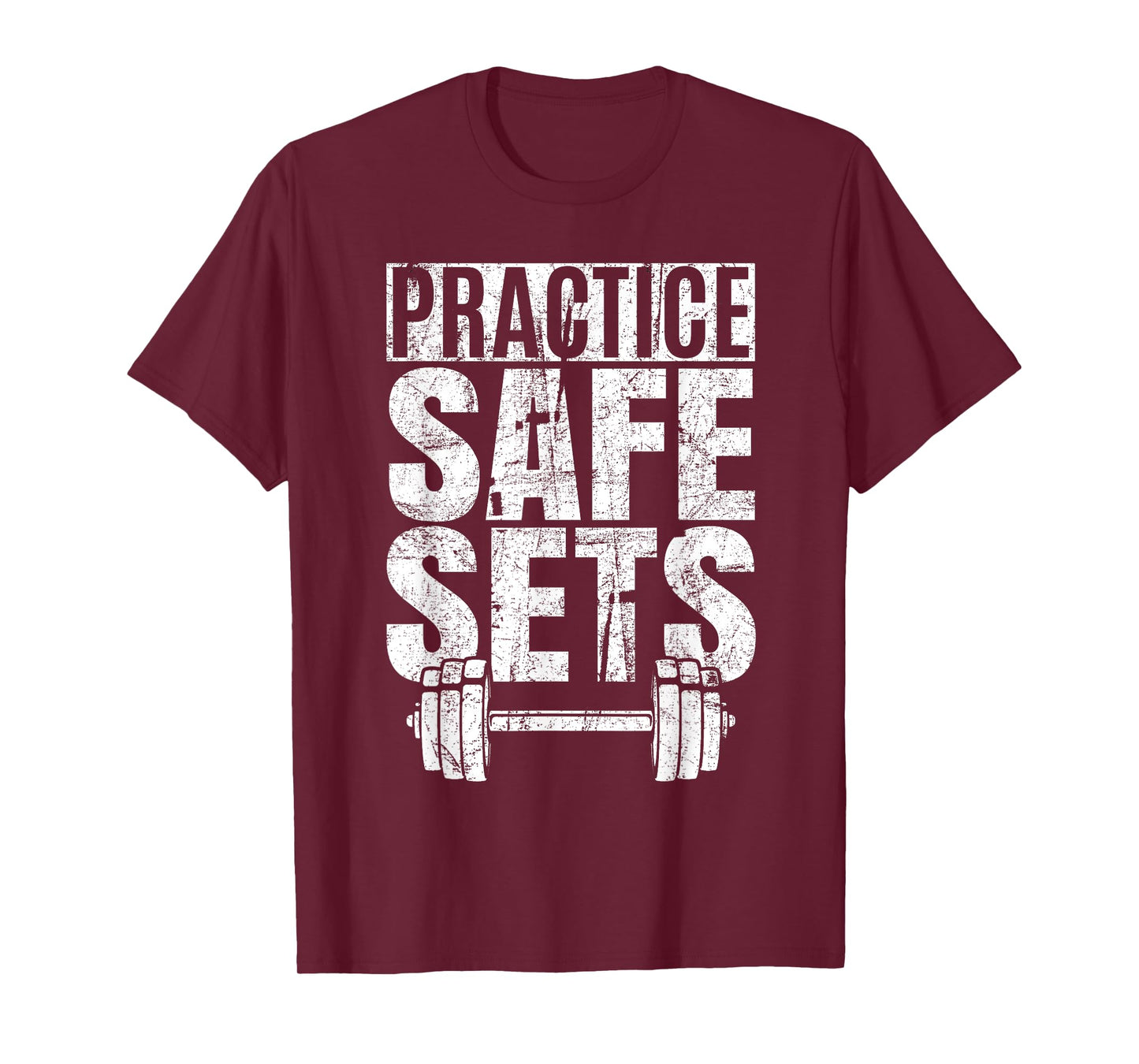 Funny Practice Safe Sets - Weight Lifting T-Shirt
