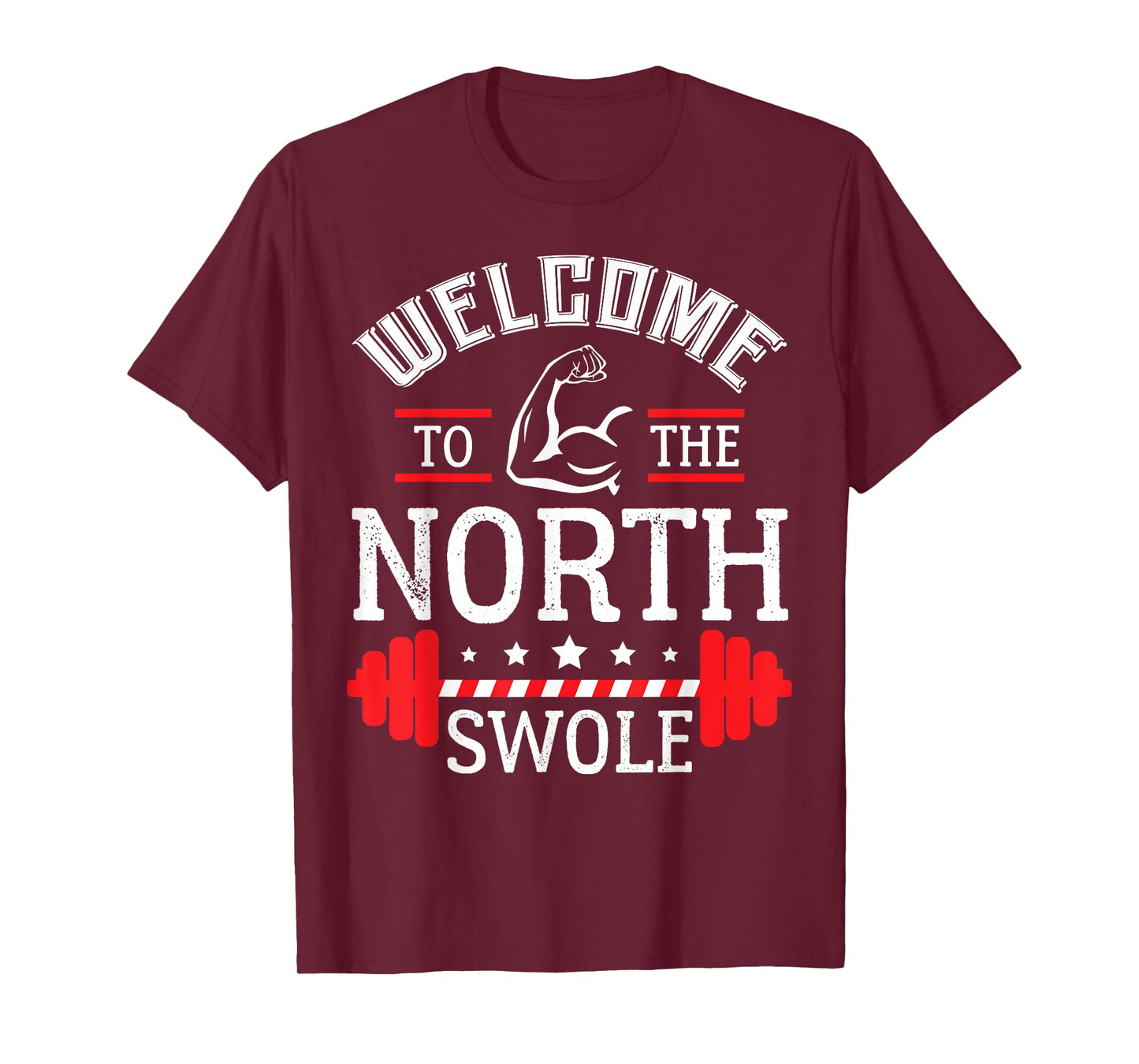 Welcome the The North Swole Funny Gym Workout Christmas T-Shirt