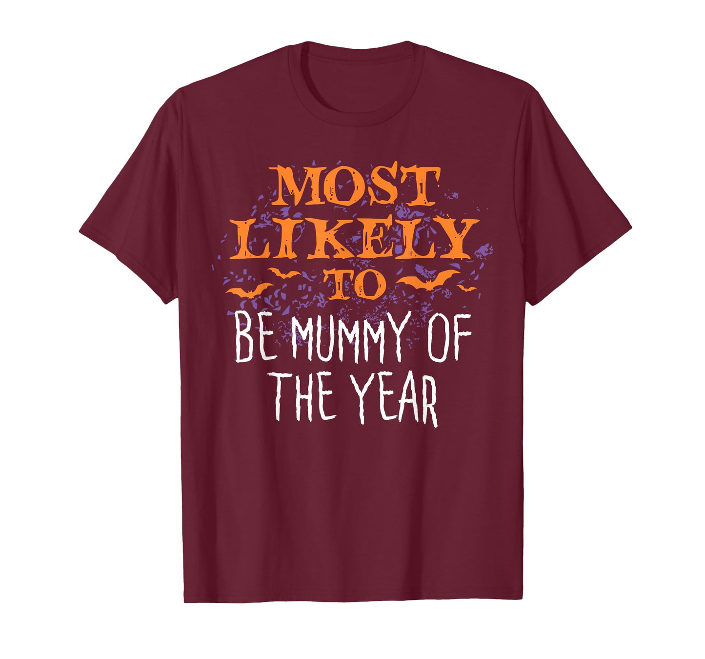 Most Likely To Halloween Be Mummy Of The Year Matching T-Shirt