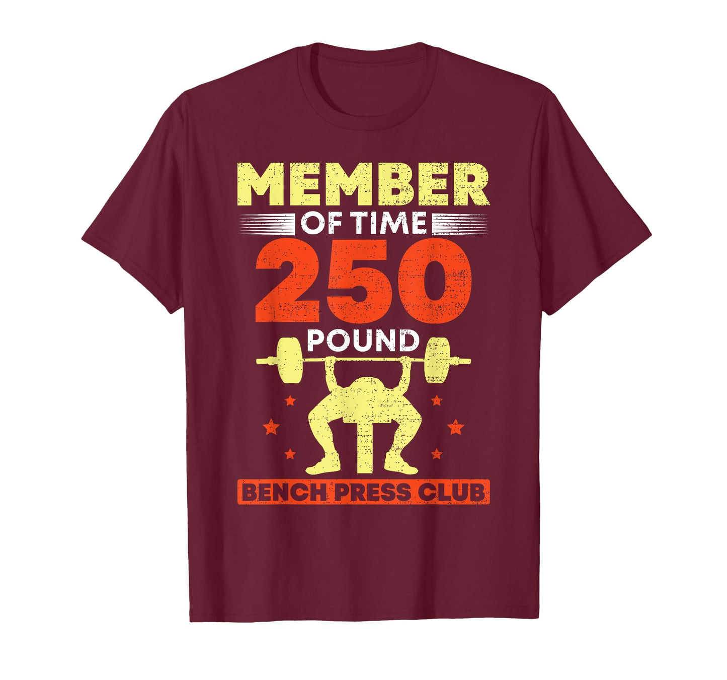 Member Of The 250 Pound Bench Press Club Strength Gym T-Shirt