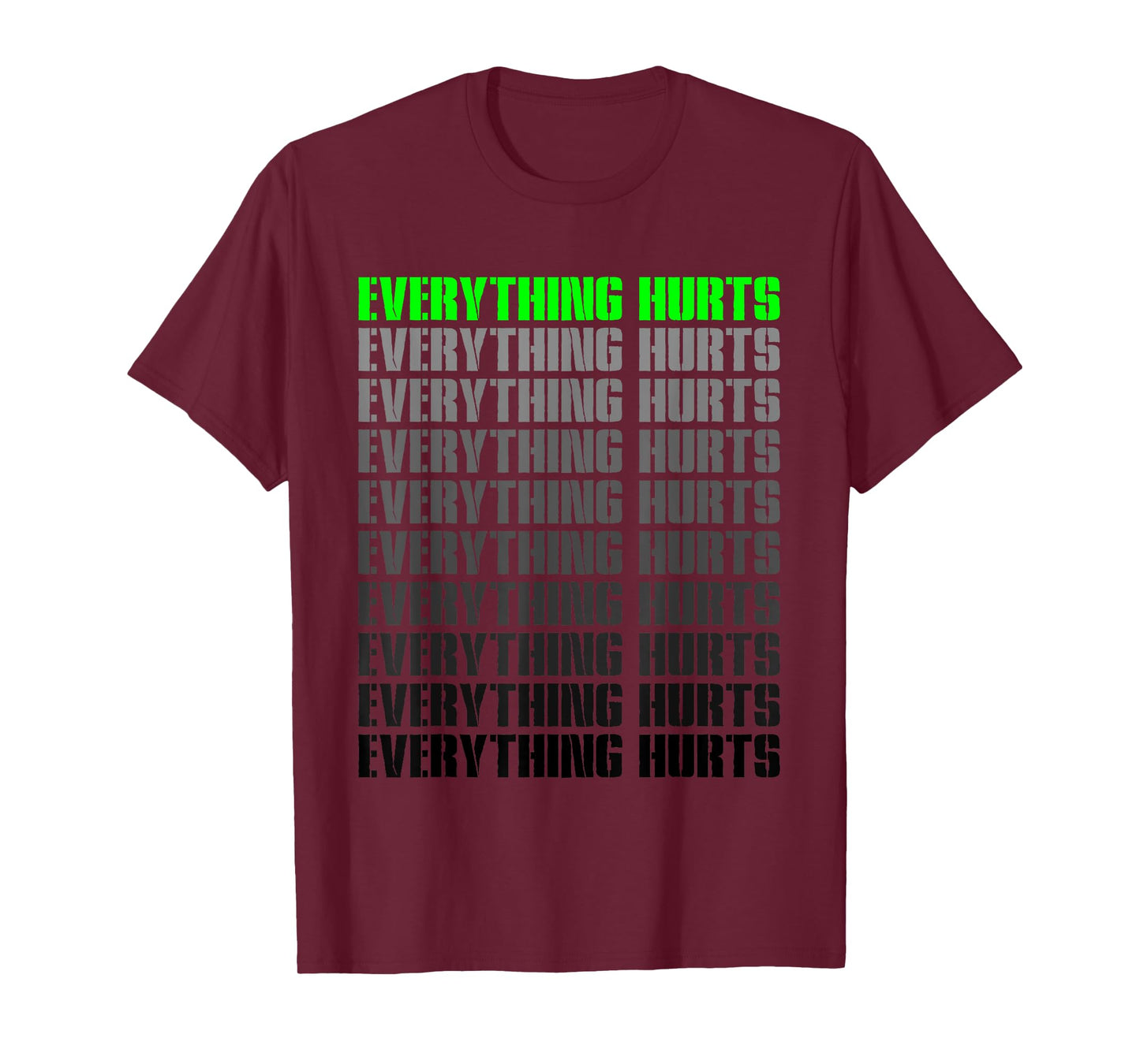 Workout Funny Athlete Everything Hurts Fitness Trainer T-Shirt