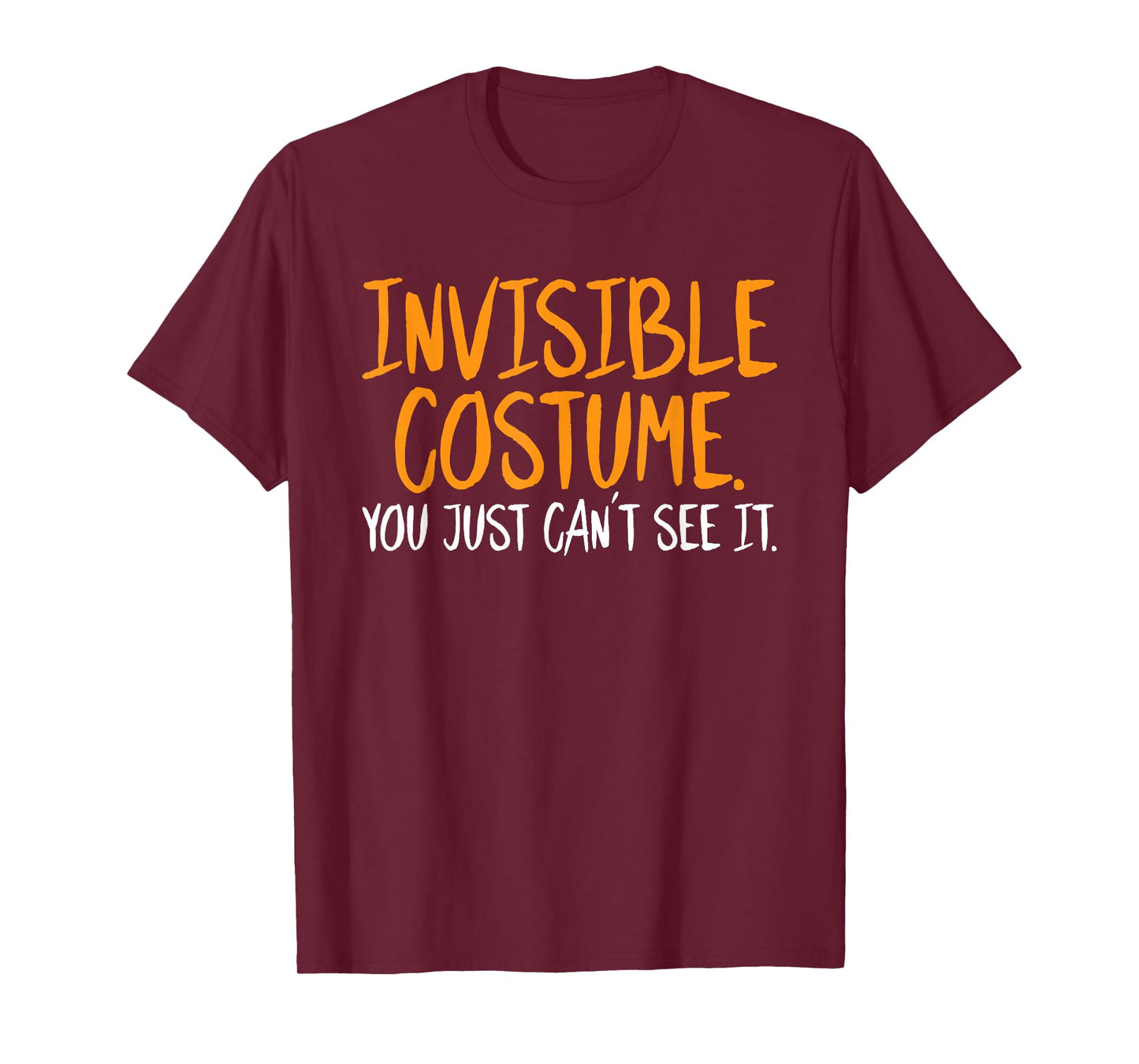 Invisible Costume Halloween Funny Sarcastic Humor Spooky T-Shirt