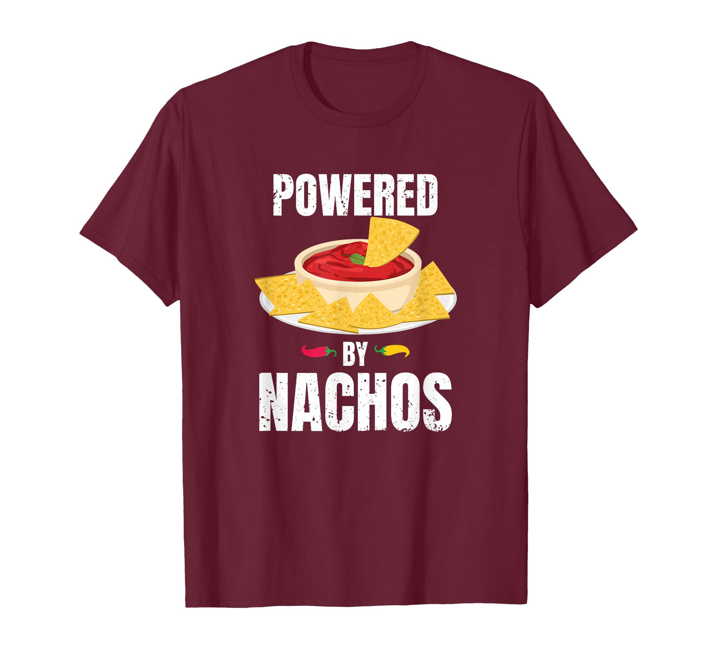 Powered by Nachos! Funny Mexican Food Lover Gift T-Shirt
