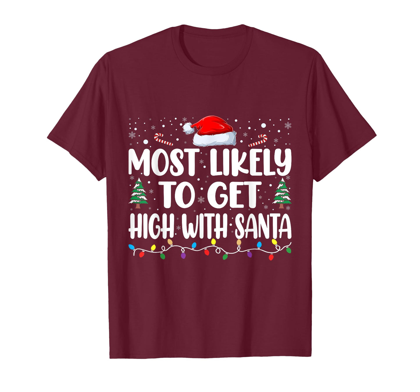 Funny Most Likely to Get High with Santa Christmas Matching T-Shirt