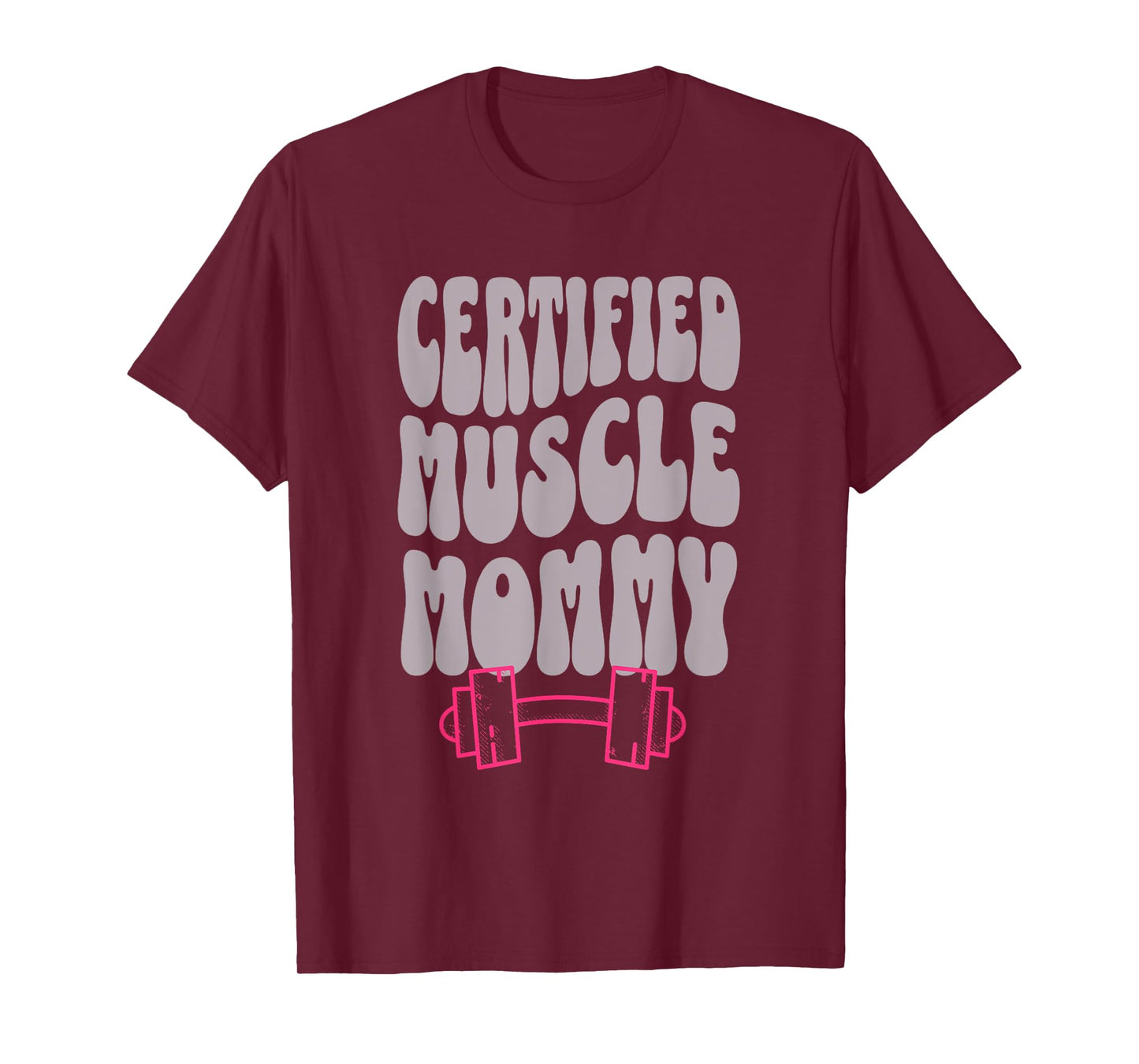 Certified Muscle Mommy Cover Gym Fitness Pump T-Shirt