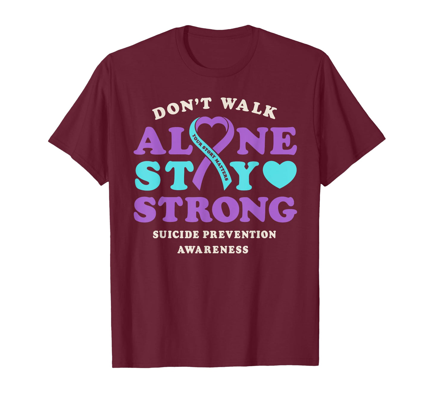 Don't Walk Alone Suicide Prevention Awareness Ribbon Heart T-Shirt