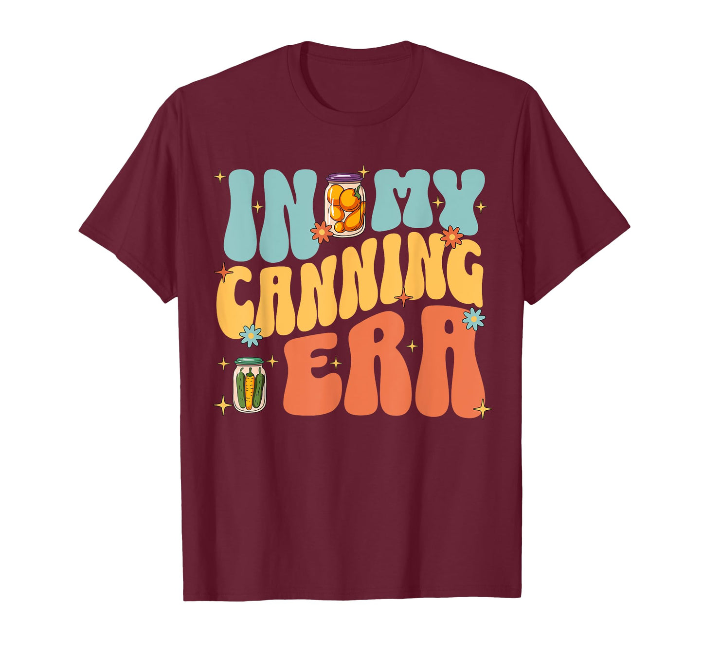 In My Canning Era Cute Retro Food Preservation Homesteading T-Shirt