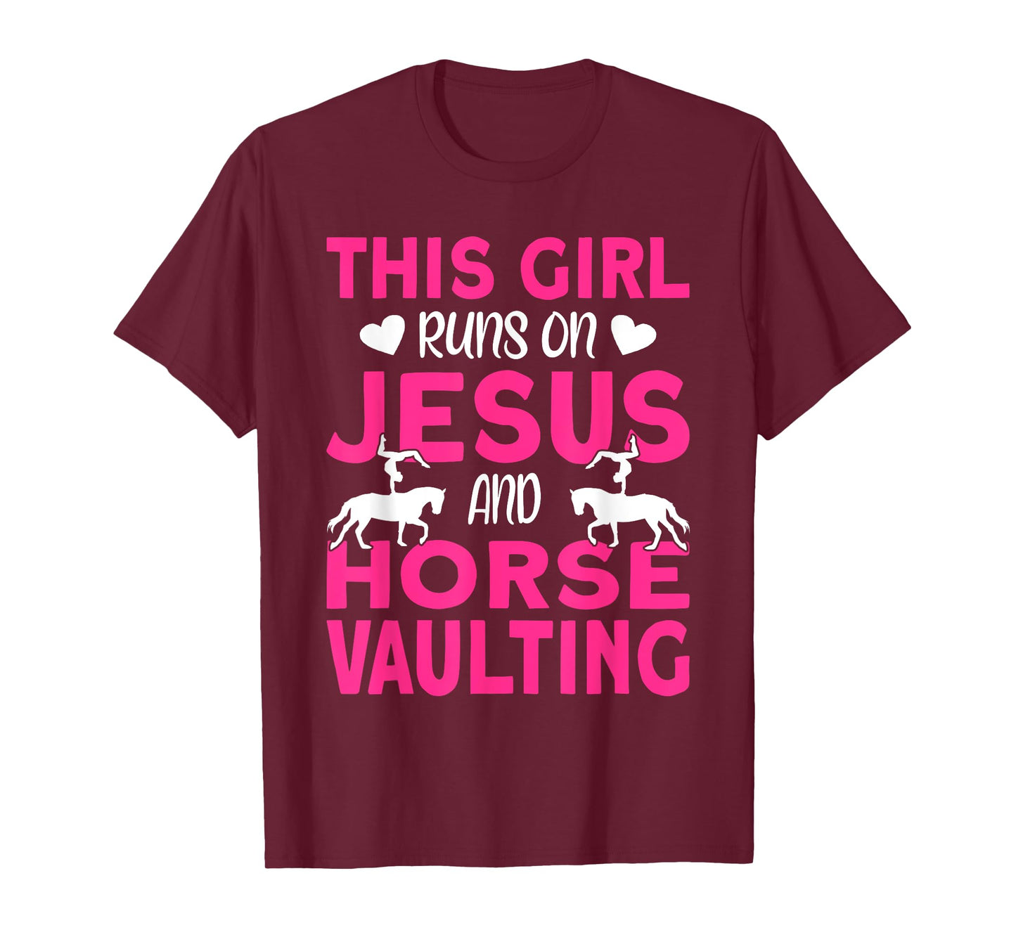 Horse Vaulter This Girl runs on Jesus and Vaulting Horses T-Shirt