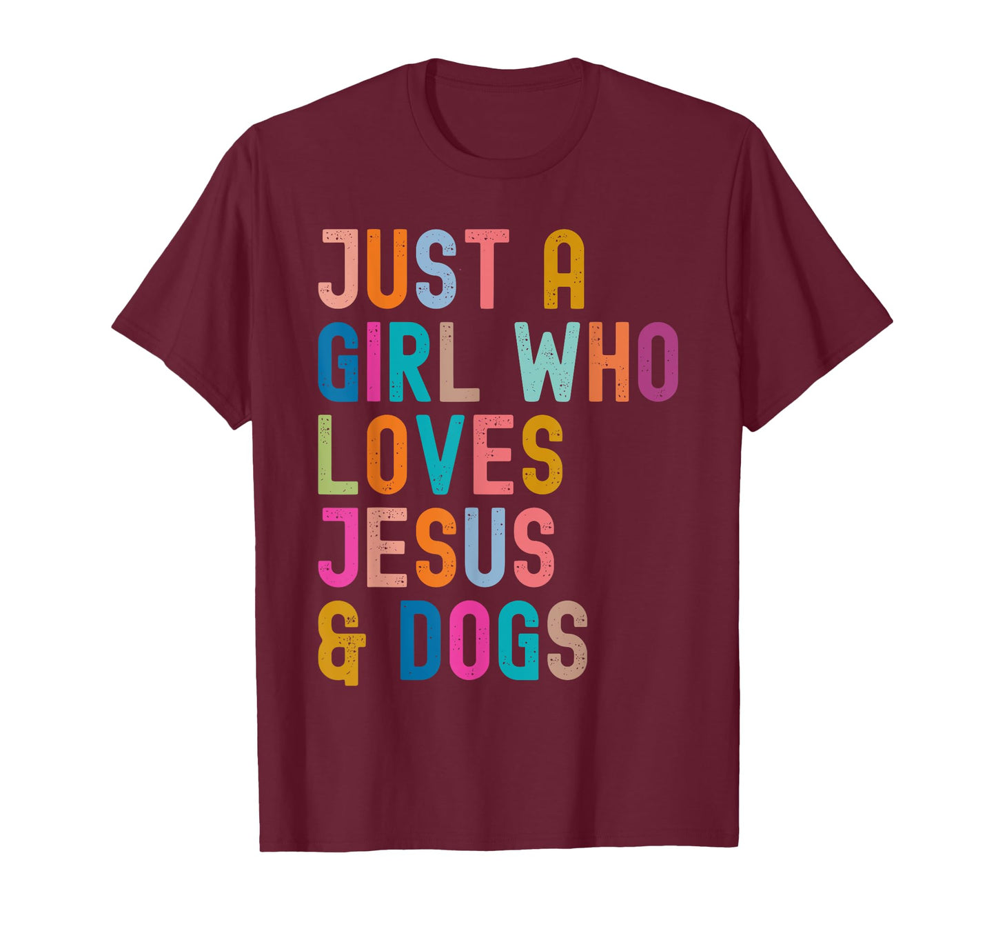 Just a Girl Who Loves Jesus and Dogs Christian Dog Lover T-Shirt