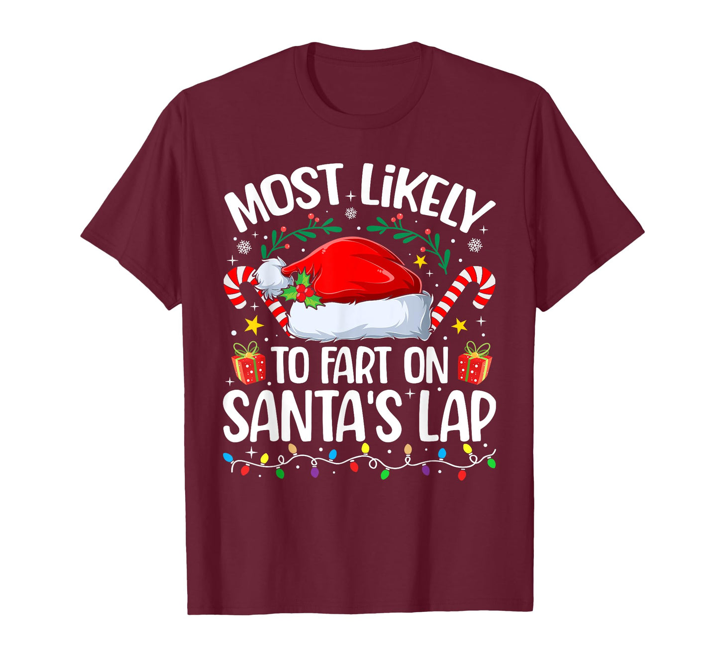 Family Christmas Most Likely to Fart On Santa's Lap T-Shirt