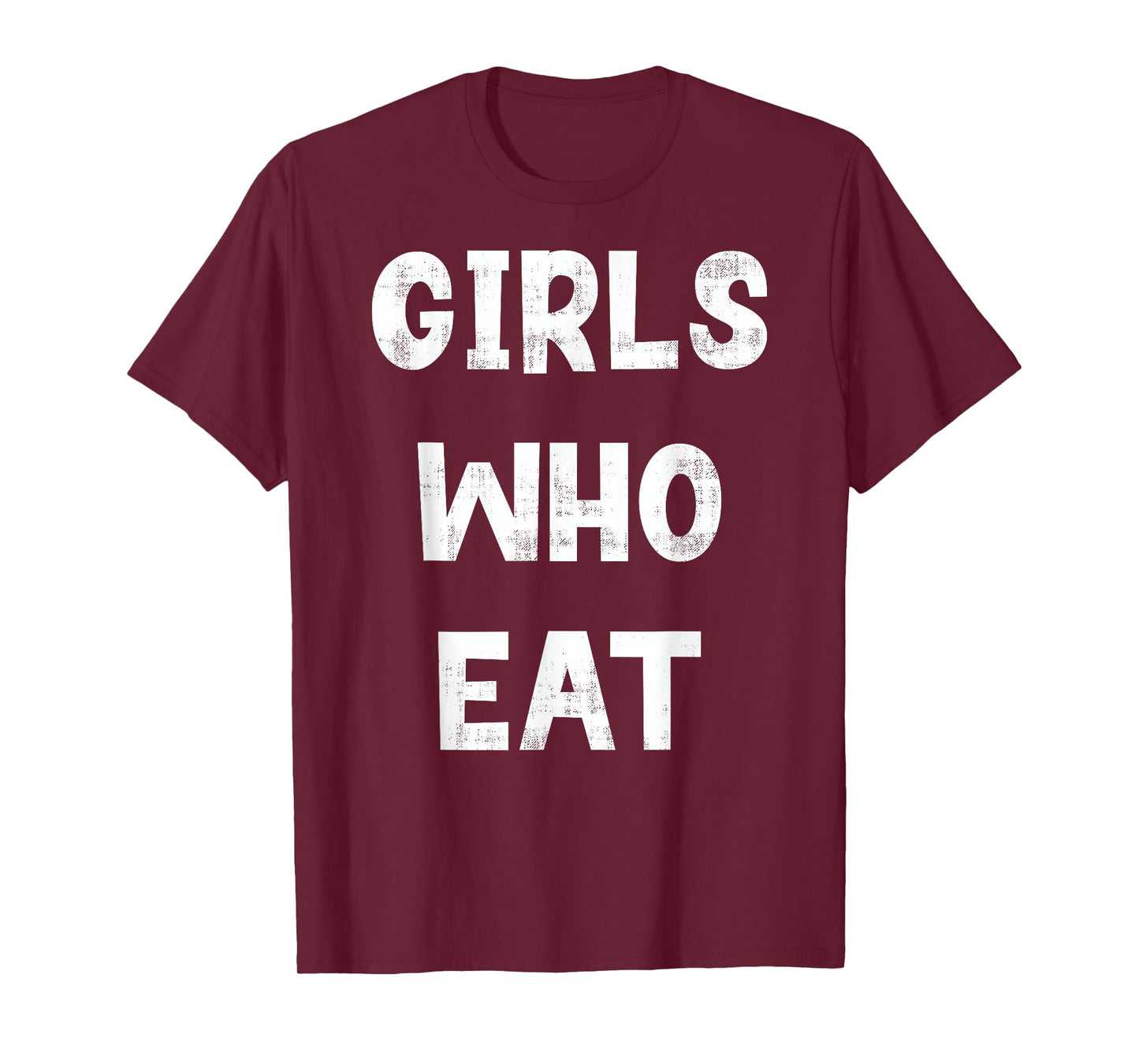Girls Who Eat Funny Gym Quote Humor Workout Fitness T-Shirt, Small, Black
