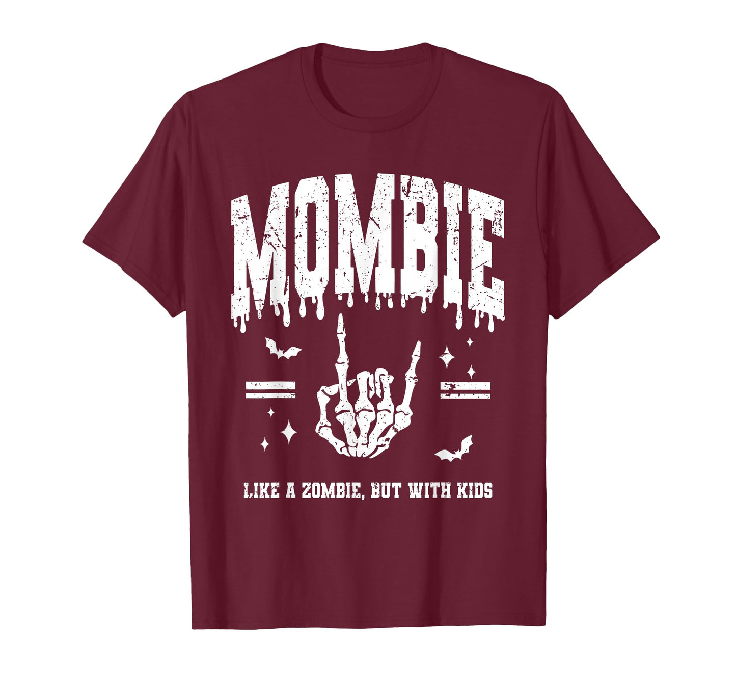 Mombies Like A Zombie But With Kids Funny Mom Halloween T-Shirt
