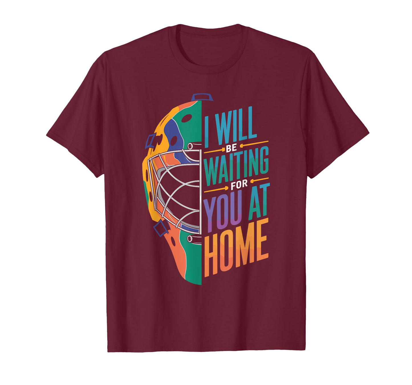 I Will Be Waiting for You at Home Softball Catcher T-Shirt