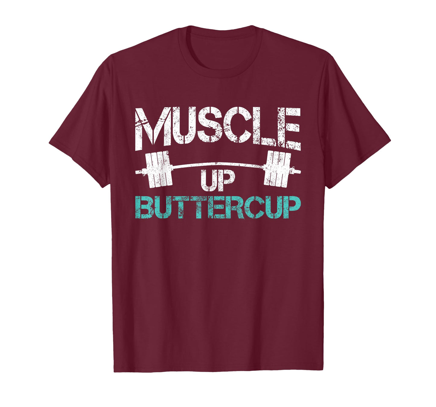 Funny Workout Tshirt Muscle Up Buttercup Gym Shirt T-Shirt