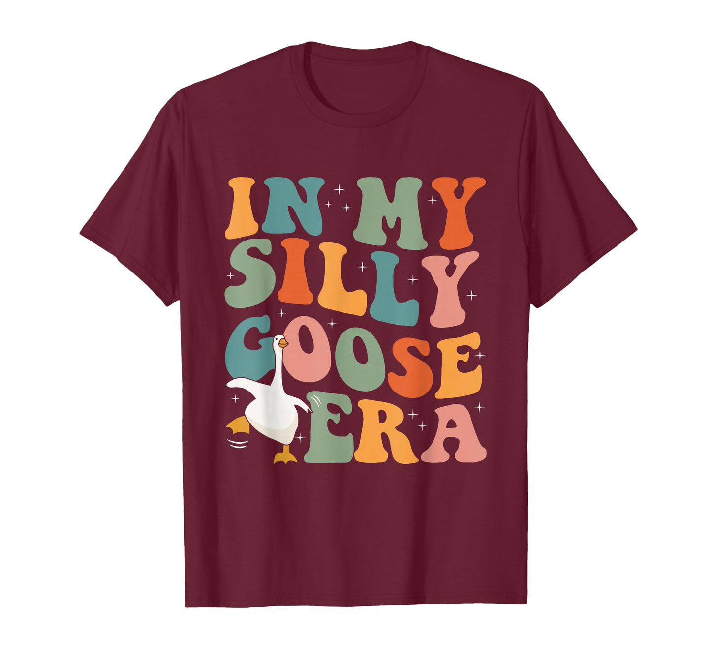In My Silly Goose Era Funny Retro Silly Goose Men Women Kids T-Shirt