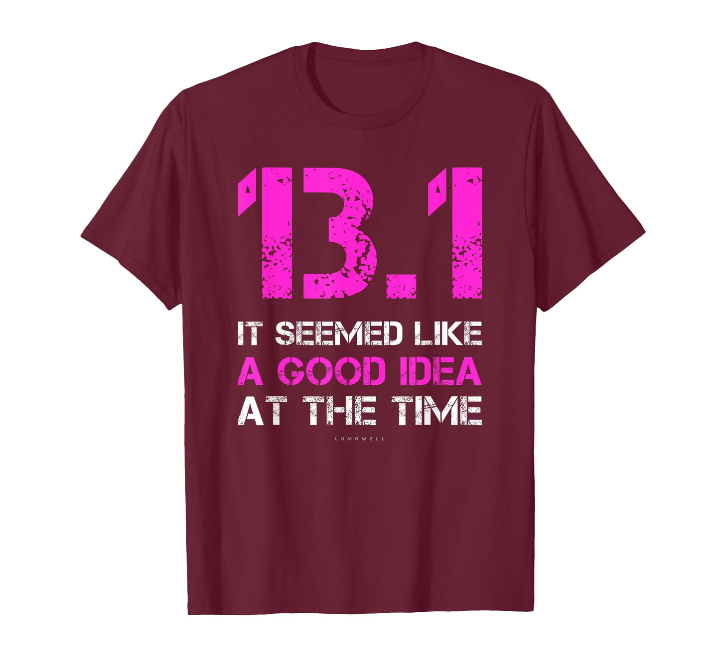 Funny Running Shirts. 13.1 Funny Half Marathon T Shirt T-Shirt