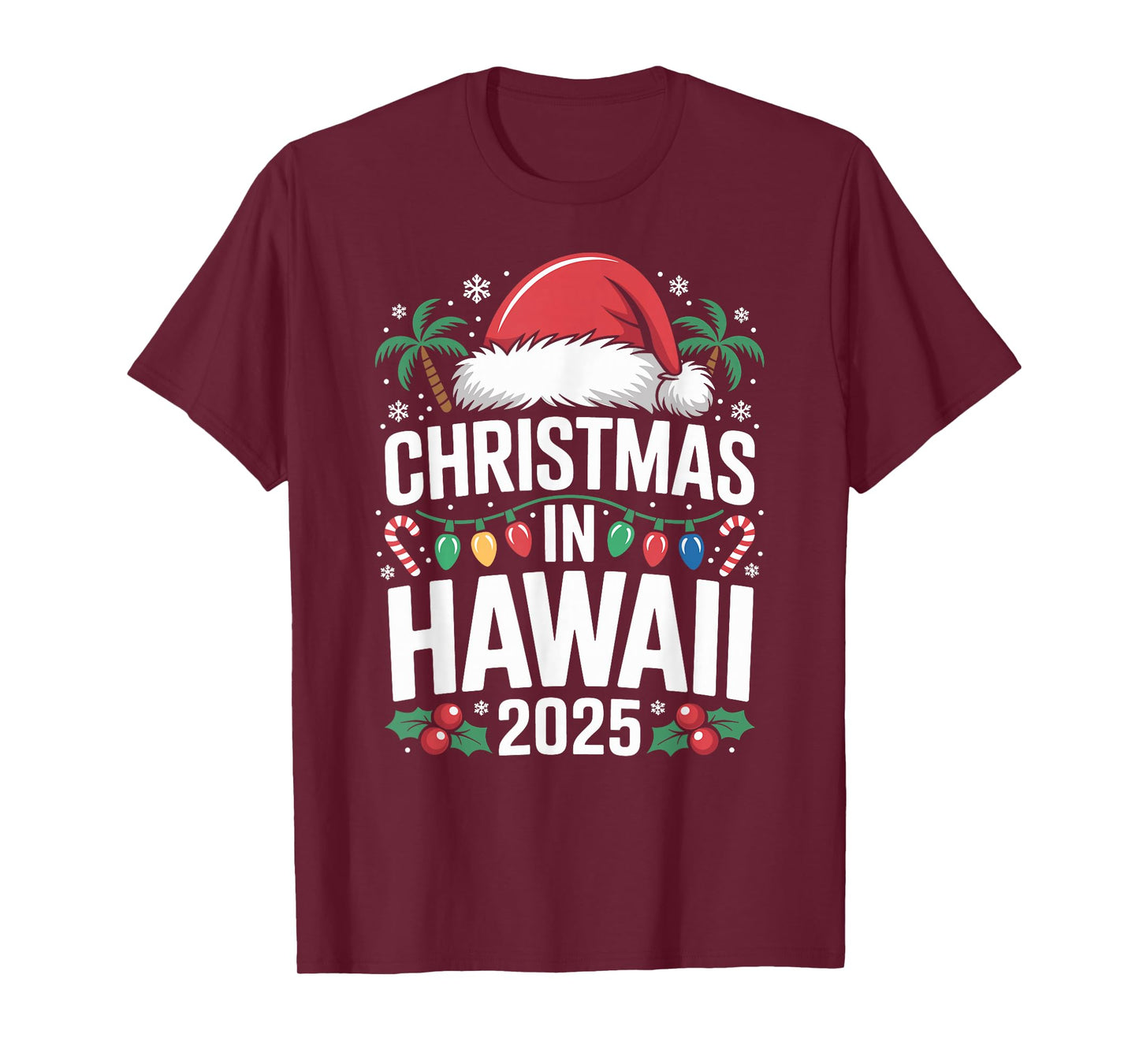 Fun Tropical Santa Hat and Lights, Christmas in Hawaii 2025 T-Shirt