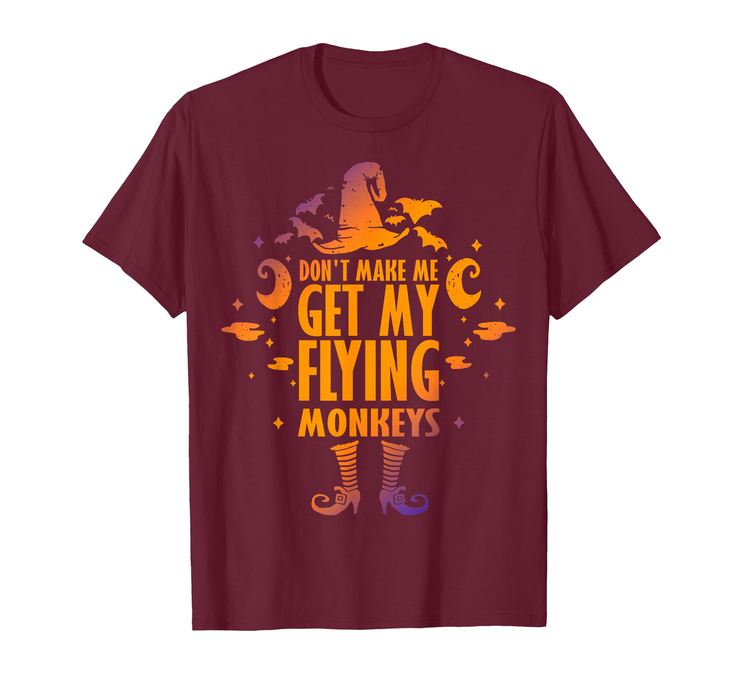 Don't Make Me Get My Flying Monkeys Halloween Costume T-Shirt