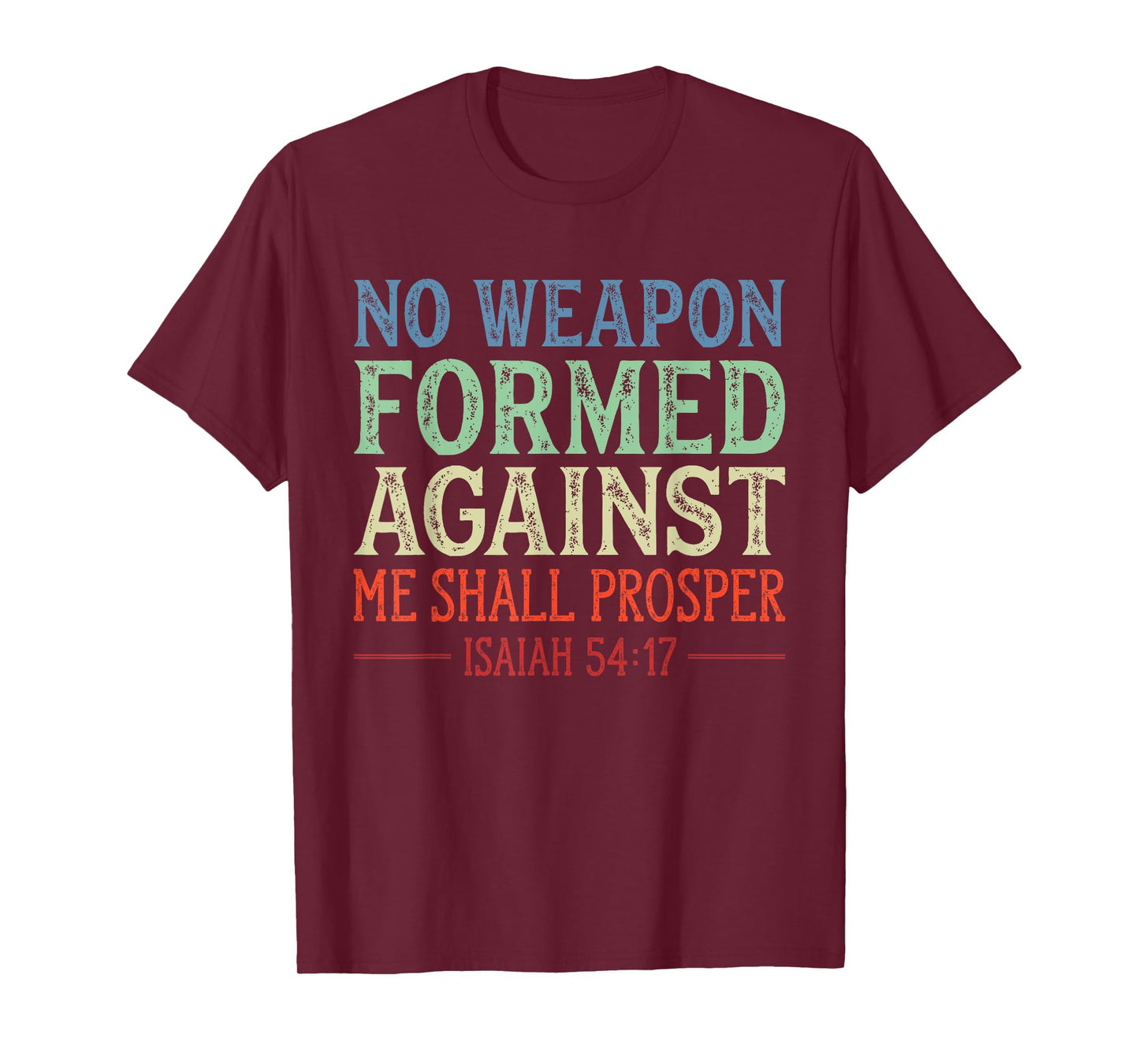 Vintage No Weapon Formed Against Me Shall Prosper Christian T-Shirt