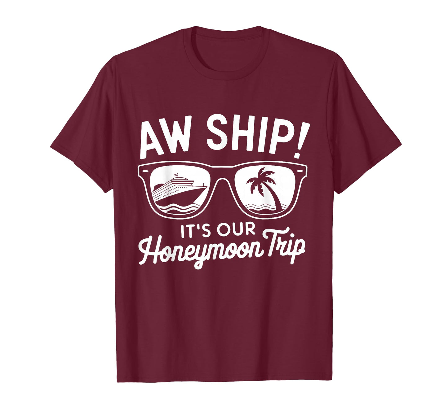 Aw Ship It's Our Honeymoon Trip Couples T-Shirt