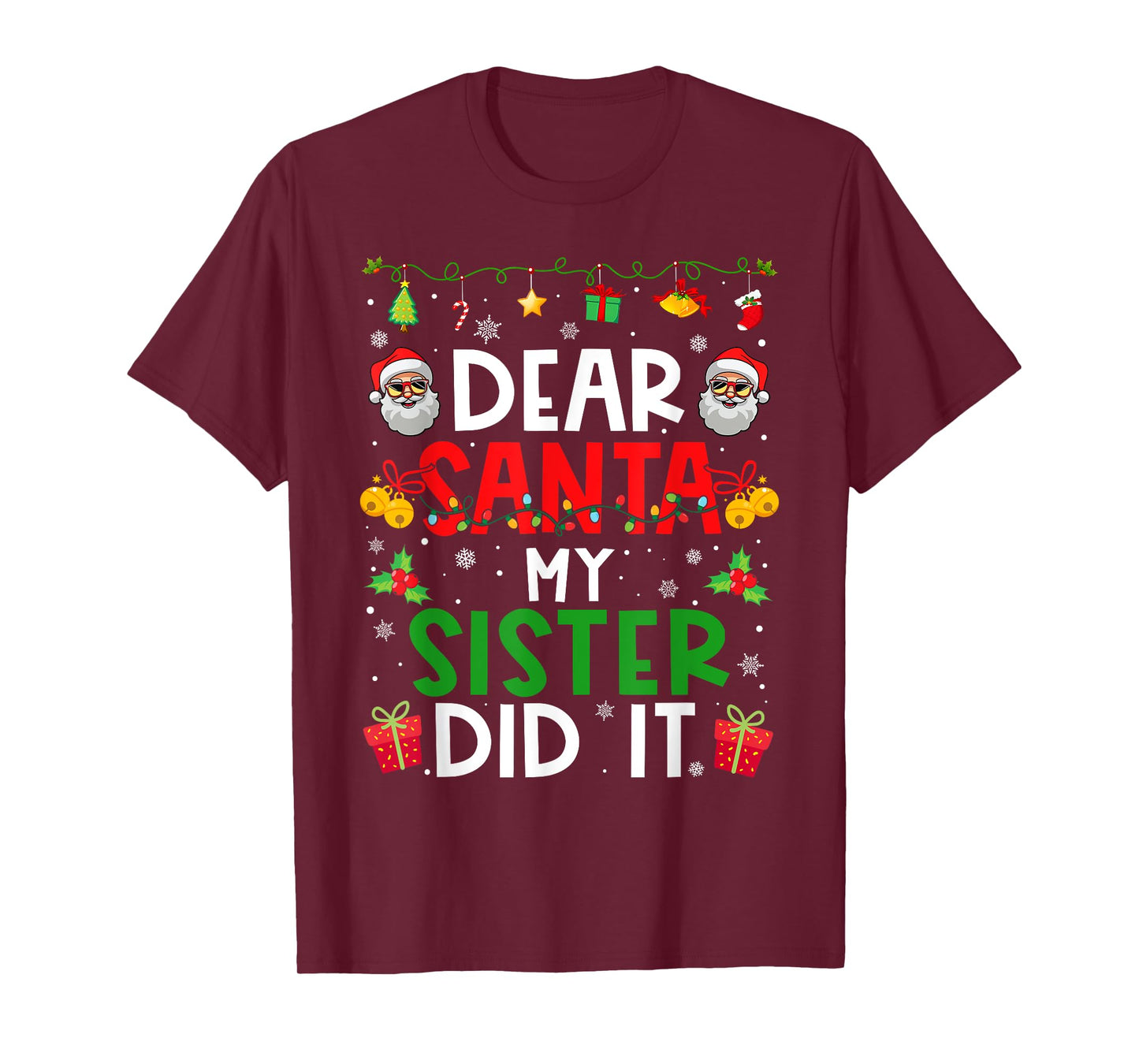Dear Santa My Sister Did It Funny Christmas Family Matching T-Shirt