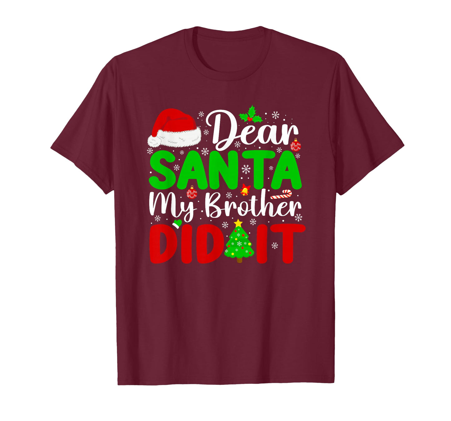 Merry Christmas Dear Santa My Brother Funny Xmas Holiday T-Shirt