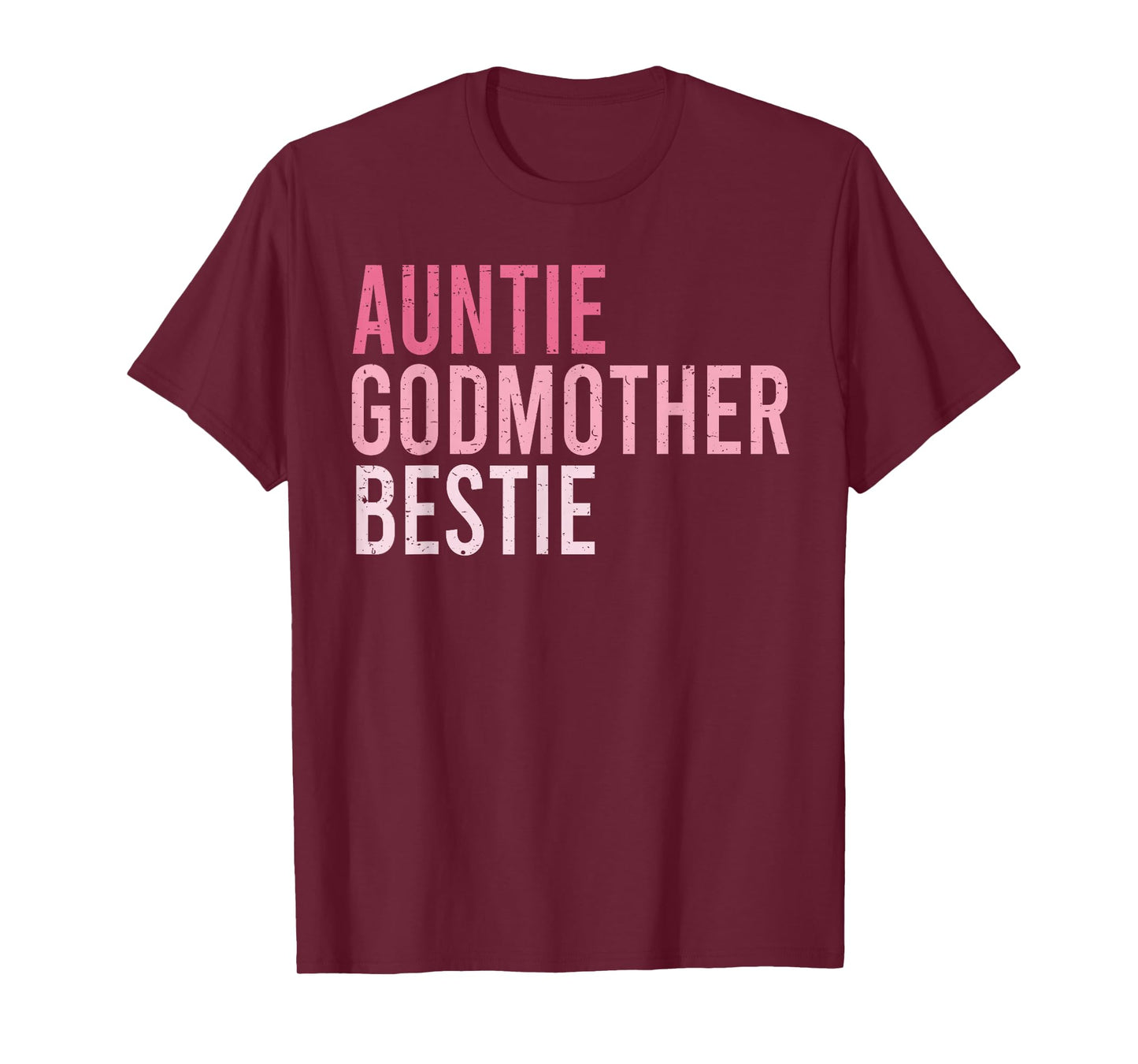 Auntie Godmother Bestie Funny Aunt God Mother Bestie T-Shirt