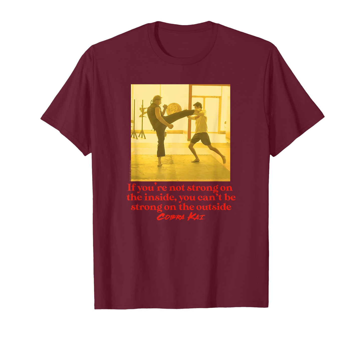 Cobra Kai Strong on the Inside T-Shirt