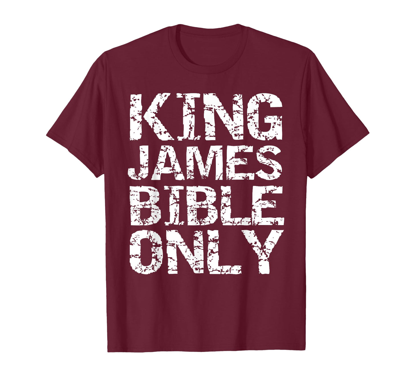 Conservative Christian Translation King James Bible Only T-Shirt