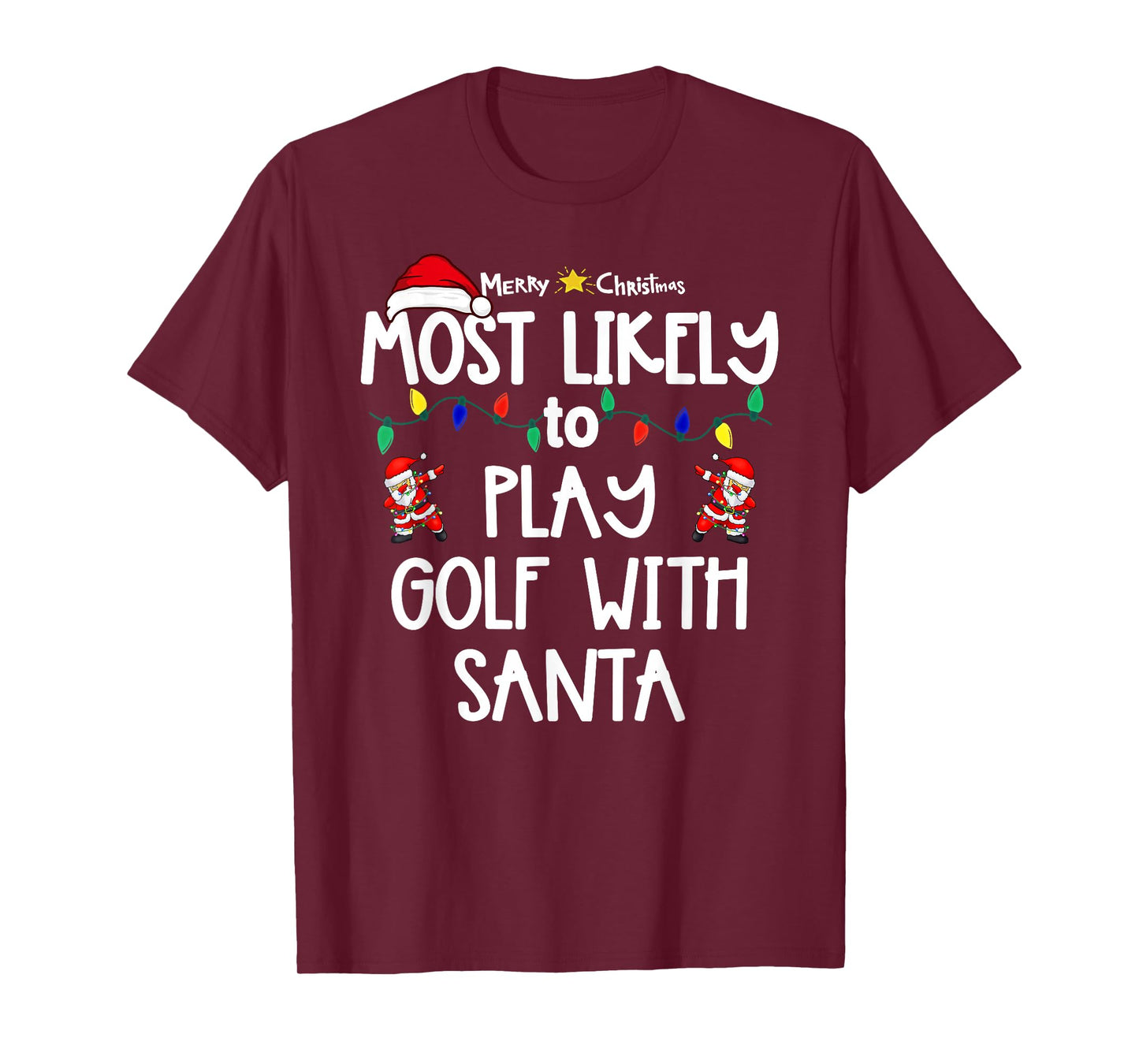 Most Likely to Christmas Shirt Matching Family Pajamas Funny T-Shirt