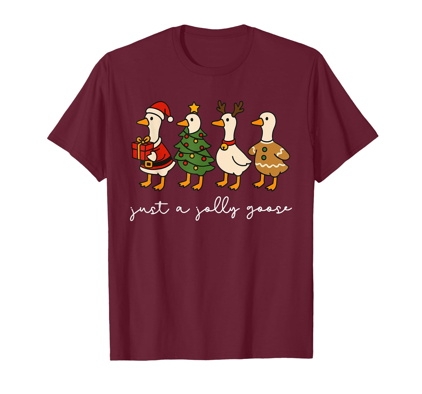 Just A Jolly Goose Funny Goose Santa Reindeer Cute Christmas T-Shirt