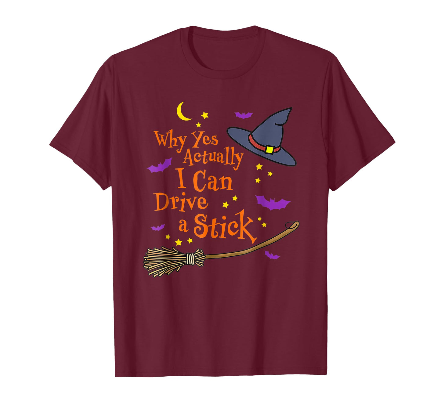 Why Yes Actually I Can Drive A Stick Halloween Witch Broom T-Shirt