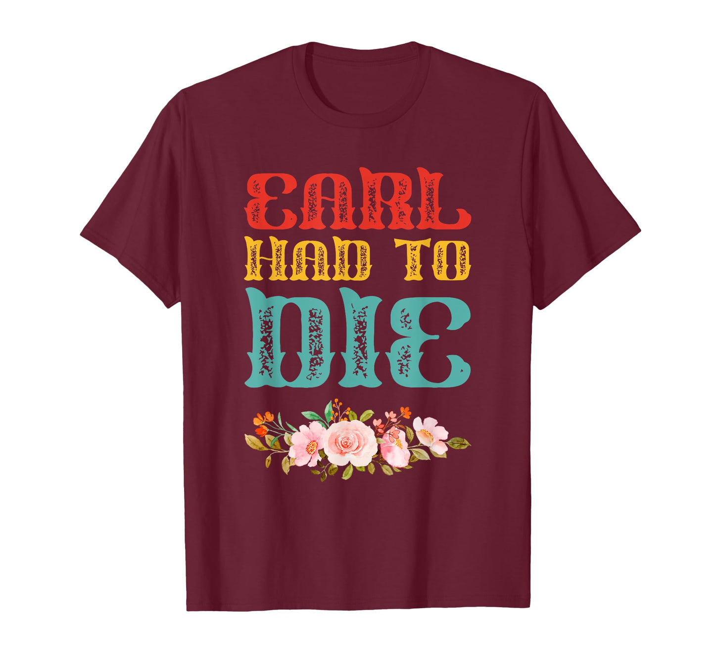 Earl Had To Die Vintage T-Shirt