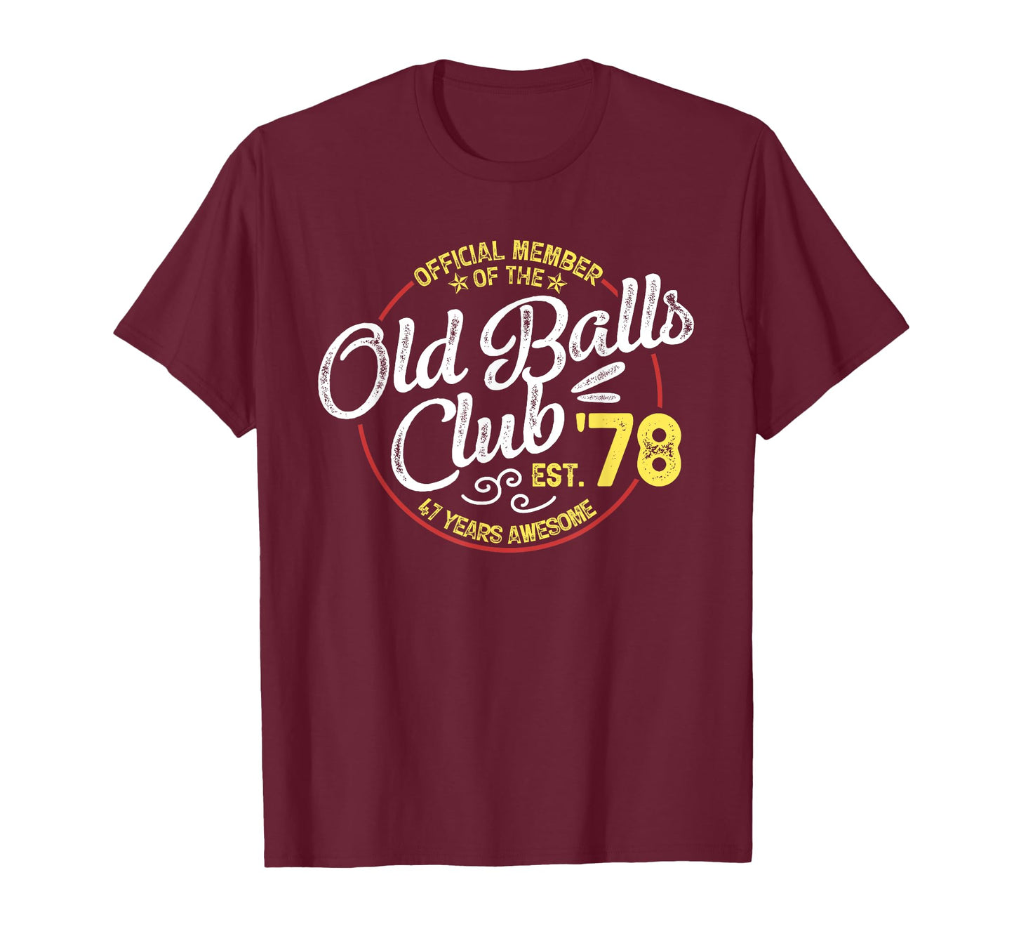 Vintage 47th Birthday Old Balls Club 1978 for Old Man T-Shirt