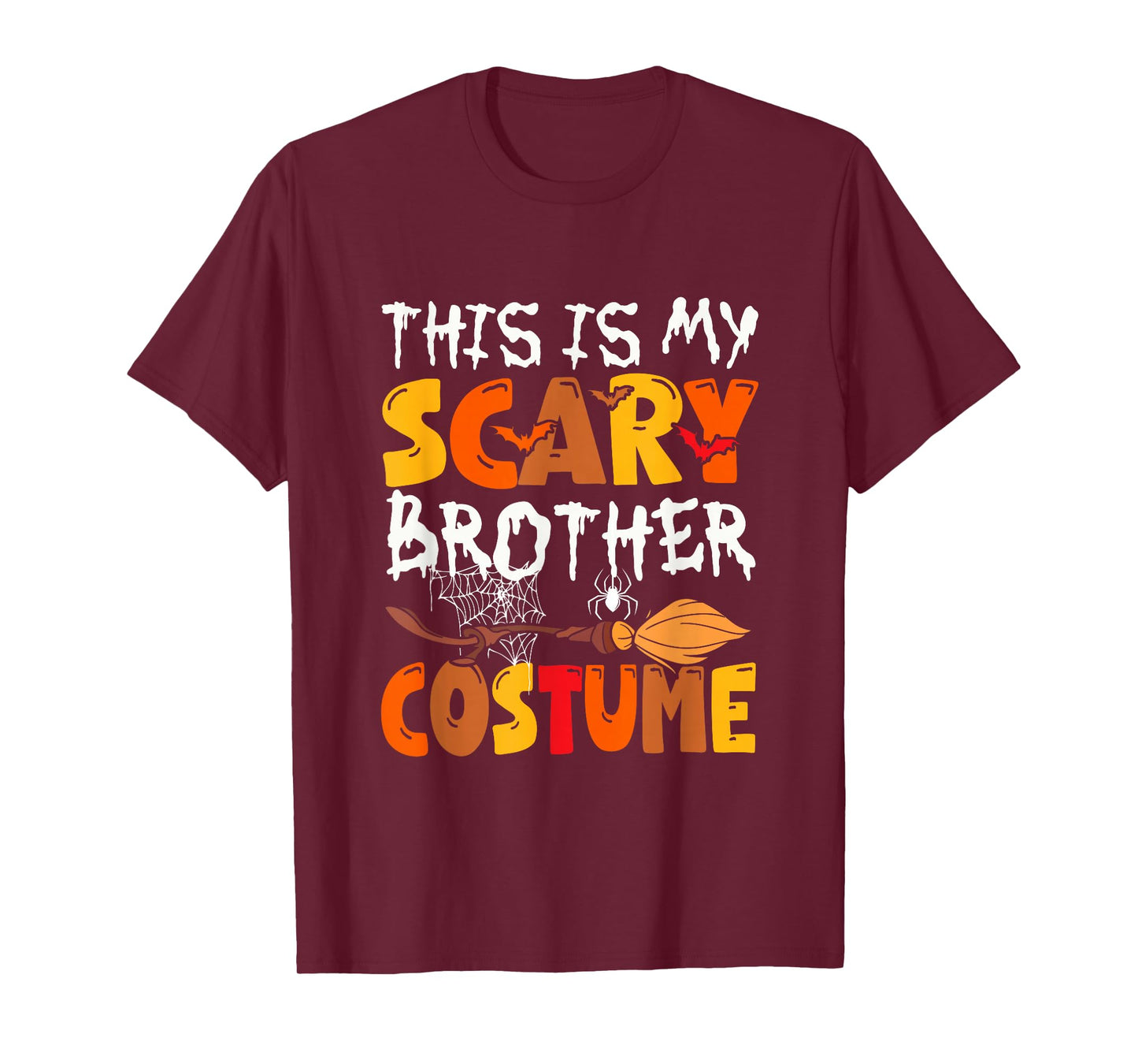 My Scary Brother Costume Halloween Family Funny Parties T-Shirt